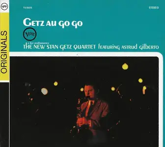 The New Stan Getz Quartet Featuring Astrud Gilberto - Getz Au Go Go (1964) [Reissue 2007] (New Rip)