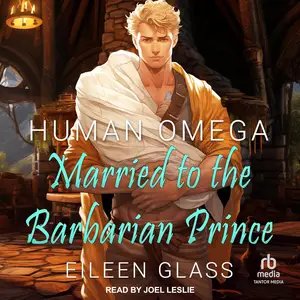 Human Omega: Married to the Barbarian Prince: Pykh
