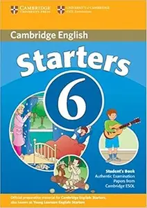 Cambridge Young Learners English Tests 6 Starters Student's Book