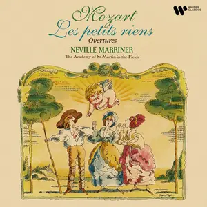 Academy of St. Martin in the Fields & Sir Neville Marriner -  Mozart: Les petits riens & Ouvertures (2024)