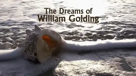 BBC Arena - The Dreams of William Golding (2012)