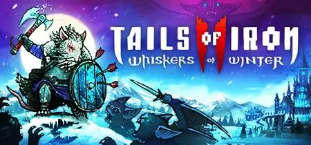 Tails of Iron 2 Whiskers of Winter (2025)