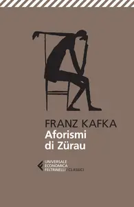 Aforismi di Zürau - Franz Kafka