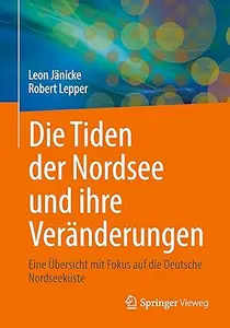 Die Tiden der Nordsee und ihre Veränderungen