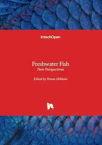 Freshwater Fish: New Perspectives