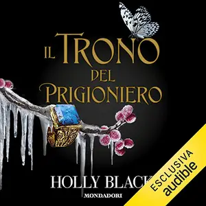 «Il trono del prigioniero» by Holly Black
