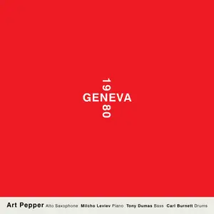 Art Pepper - Geneva 1980 (Live in Geneva 1980) (2025)