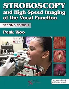 Stroboscopy and High-Speed Imaging of the Vocal Function, Second Edition Ed 2