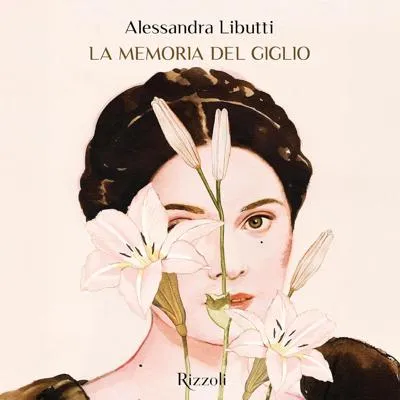 «La memoria del giglio» by Alessandra Libutti