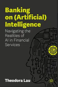 Banking on (Artificial) Intelligence: Navigating the Realities of AI in Financial Services