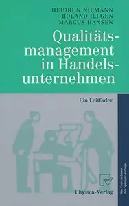 Qualitätsmanagement in Handelsunternehmen: Ein Leitfaden