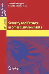 Security and Privacy in Smart Environments