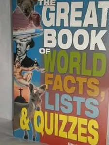 Great Book of World Facts, Lists & Quizzes