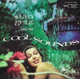Stan Getz - Stan Getz and the Cool Sounds (1957) [Reissue 2002]