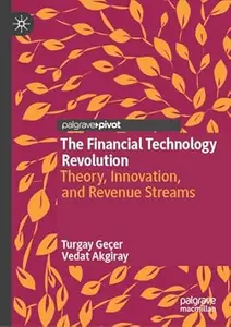 The Financial Technology Revolution