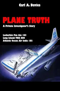 Plane Truth: A Private Investigator's Story