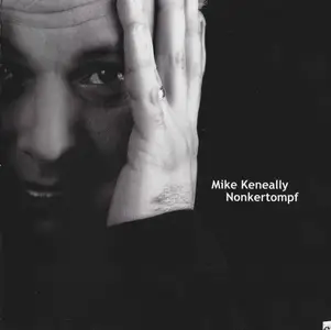 Mike Keneally - Nonkertompf (1999)