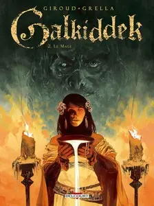 Galkiddek - Tome 2 - Le Mage