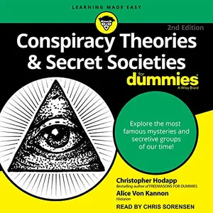 Conspiracy Theories & Secret Societies for Dummies: 2nd Edition [Audiobook]