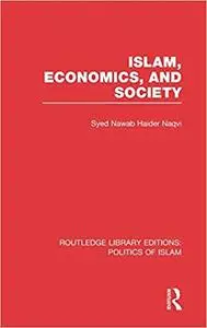 Islam, Economics, and Society