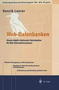 Web-Datenbanken: Einsatz objekt-relationaler Datenbanken für Web-Informationssysteme