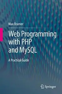 Web Programming with PHP and MySQL: A Practical Guide