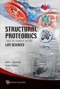 Structural Proteomics And Its Impact On The Life Sciences