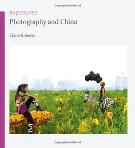 Photography and China (Exposures) 