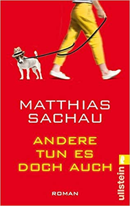 Andere tun es doch auch - Matthias Sachau