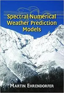 Spectral Numerical Weather Prediction Models