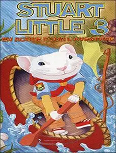 [Dessin animé] Stuart Little 3 [French DvdRip]