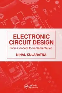Electronic Circuit Design: From Concept to Implementation (repost)