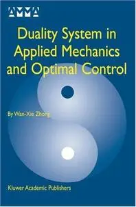 Duality System in Applied Mechanics and Optimal Control (repost)