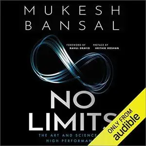 No Limits: The Art and Science of High Performance [Audiobook]