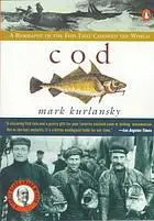Cod : a biography of the fish that changed the world