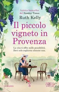 Ruth Kelly - Il piccolo vigneto in Provenza