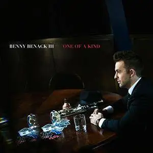 Benny Benack III - One Of A Kind (2017)