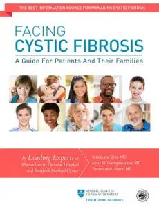 Facing Cystic Fibrosis: A Guide for Patients and Their Families