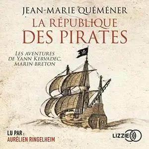 Jean-Marie Quéméner, "La république des pirates"