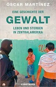 Eine Geschichte der Gewalt: Leben und Sterben in Lateinamerika