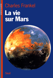 Charles Frankel - La vie sur Mars