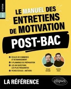 Le manuel des entretiens de motivation POST-BAC - Joachim Pinto, Arnaud Sévigné