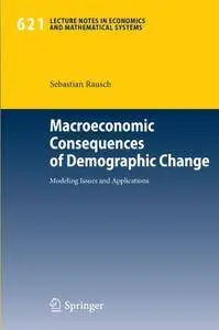 Macroeconomic Consequences of Demographic Change: Modeling Issues and Applications (Repost)