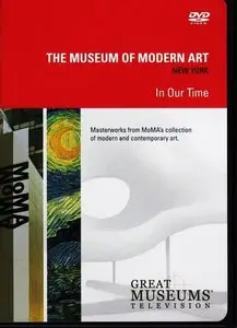 The Museum of Modern Art - In Our Time (2006)