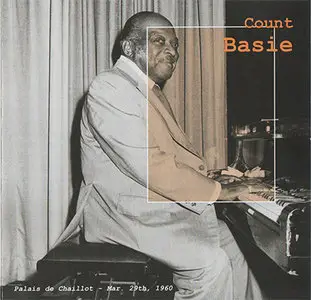 Count Basie - Palais de Chaillot, March 29th 1960 (2002, Laserlight Digital # 17423)