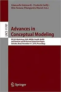 Advances in Conceptual Modeling: ER 2019 Workshops, FAIR, MREBA, EmpER, MoBiD, and OntoCom, and ER Doctoral Symposium Pa