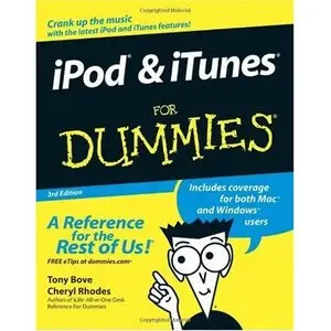 iPod & iTunes For Dummies, 3rd Edition (For Dummies (Computer/Tech)) (Repost) 