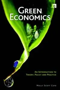 Green Economics: An Introduction to Theory, Policy and Practice (repost)