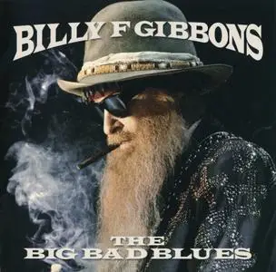 Billy F Gibbons - The Big Bad Blues (2018) *PROPER*