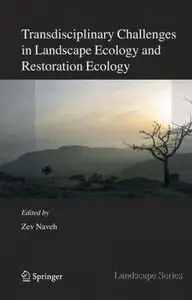 Transdisciplinary Challenges in Landscape Ecology and Restoration Ecology - An Anthology [Repost]